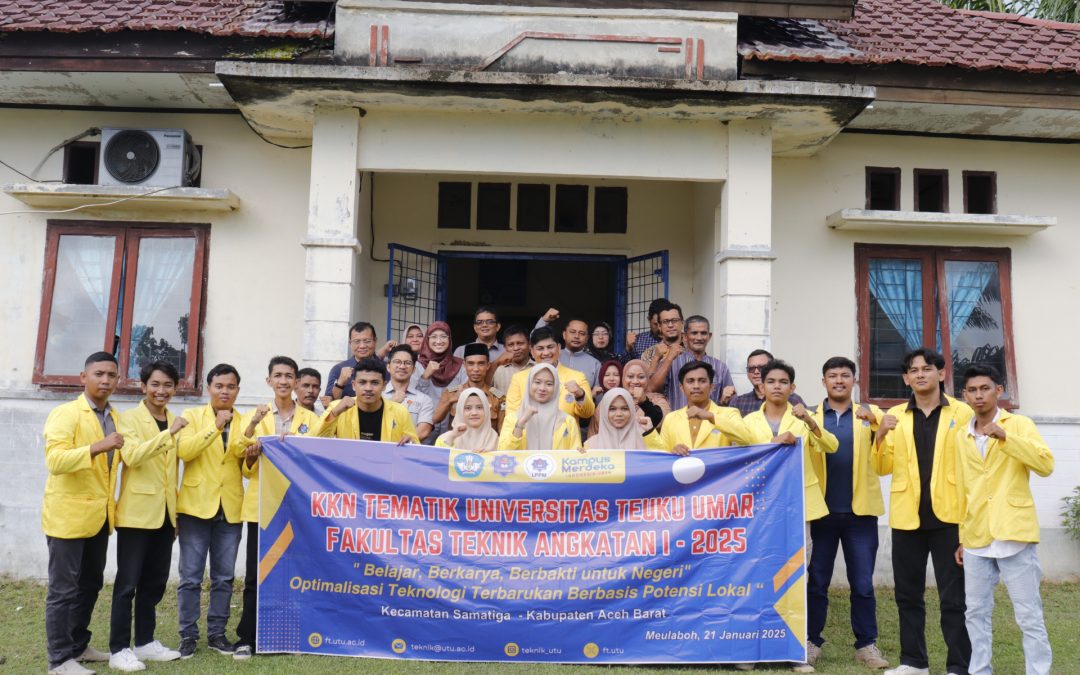 Fakultas Teknik UTU Terjunkan Mahasiswa KKN Tematik Angkatan I: Belajar, Berkarya, Berbakti Untuk Negeri
